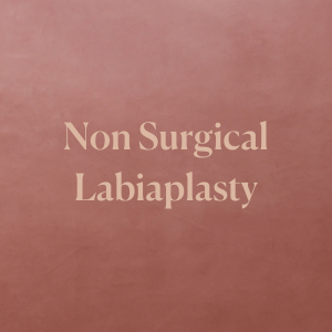 Non Surgical Labiaplasty